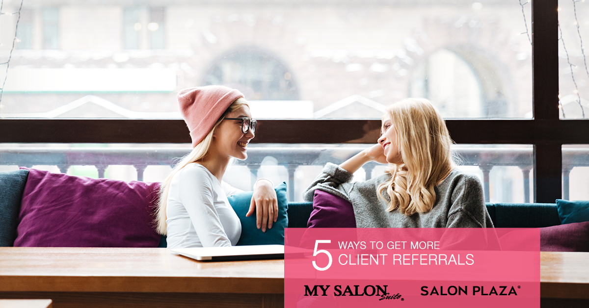 Salon marketing ideas for more salon client referrals