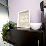 Follow Your Dreams Sign in purple suite